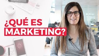 ¿Qué es Marketing Definición Cómo Funciona y Claves [upl. by Bohman]