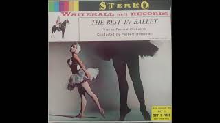 Vienna Festival Orchestra Conducted by Herbert Grossman  The best in ballet 1959 LP [upl. by Maighdiln809]