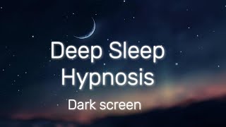 Deep Sleep Hypnotic Guide get to sleep fast [upl. by Braasch]