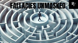 Fallacies Unmasked A Practical Guide to Avoiding False Logic in Life [upl. by Enilorac399]