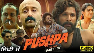 Pushpa The Rise Full Movie Hindi Dubbed  Allu Arjun  Rashmika Mandanna  Sunil  Facts amp Reviews [upl. by Rakia]