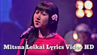 Mistna Leikai Lyrics Video HD Manipuri folk fusion song [upl. by Clarence]