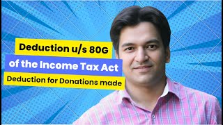 Deduction under section 80G  Income Tax Act education tutorial deductions nirmalasitharaman [upl. by Nyrrat]