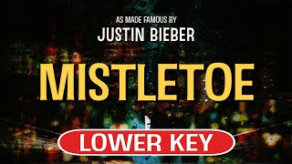 Mistletoe Karaoke Lower Key  Justin Bieber [upl. by Seppala]