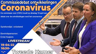 Terugkijken Debat Ontwikkelingen Coronavirus  Commissiedebat Troelstrazaal  Tweede Kamer [upl. by Ynad794]