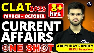 Complete Current Affairs in ONE SHOT  clat 2025 current affairs  origin clat  abhyuday pandey [upl. by Tarrah]