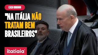 DEFESA DE ROBINHO PEDE JULGAMENTO JUSTO NO BRASIL E DIZ QUE NA ITÃLIA quotNÃƒO TRATAM BEM BRASILEIROSquot [upl. by Krishna511]