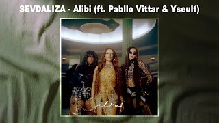 AUDIO  SEVDALIZA  ALIBI FT PABLLO VITTAR amp YSEULT [upl. by Nitsed]