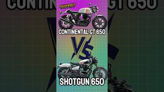 Continental gt 650 VS Shotgun 650 continentalgt650 gt650twin shotgun650 royalenfield 650cc [upl. by Rramaj]