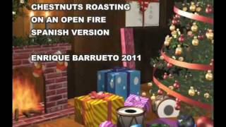 Chestnuts roasting on an open fire  ENRIQUE BARRUETO 2011 cover spanish version [upl. by Ehsiom]