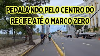 Pedalando pelo centro do Recife até o Marco Zero [upl. by Nyrual]