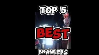 Ranking the BEST Brawlers You Need to Play NOW [upl. by Ayokal]