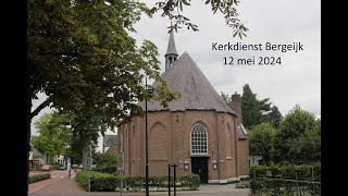 Kerkdienst Bergeijk 12 mei 2024 [upl. by Takara]