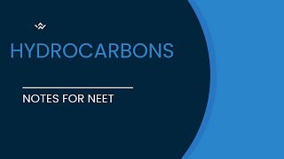 Hydrocarbons class 11  NEET Notes Organic Chemistry AIIMS [upl. by Zenitram694]