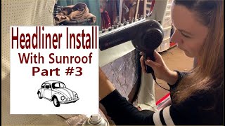 VW Beetle  Super Beetle Headliner Install Part 3 DIY How To install a headliner in a VW Beetle [upl. by Luna312]