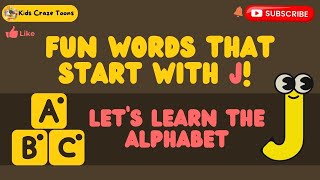 Kids Craze Toons Alphabet Adventures Fun Words That Start with the letter J [upl. by Conrado]