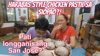 VLOG 438 SIOPAO NA HARABAS STYLE CHICKEN PASTIL AT LONGGANISANG SAN JOSE [upl. by Akemak]