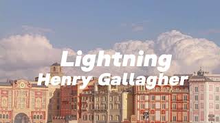 Lightning  Henry Gallagher Lyrics video [upl. by Rhiamon]