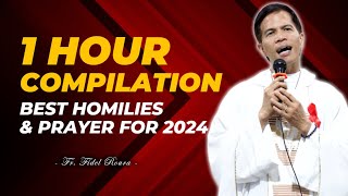 1 HOUR BEST HOMILIES amp PRAYER FOR 2024  FATHER FIDEL ROURA [upl. by Wil]