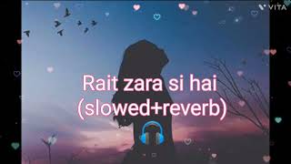 Rait zara si hai🎧 lofi song  use headphones 🎧  mindrelaxingmusic [upl. by Yenatirb]