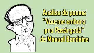 Análise do poema quotVoume embora pra Pasárgadaquot de Manuel Bandeira [upl. by Willa936]