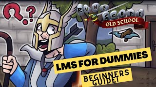 OSRS  LMS BEGINNERS GUIDE [upl. by Adabel]