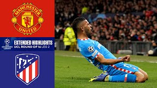 Man United vs Atlético Madrid Extended Highlights  UCL Round of 16  Leg 2  CBS Sports Golazo [upl. by Lombard]