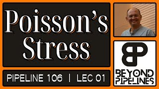 Poissons Stress for buried Pipelines  Pipeline 106  Beyond Pipelines by Harshal Barve [upl. by Neelasor521]