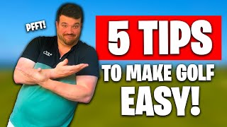 5 SIMPLE TIPS to make Golf EASY [upl. by Atnwahsal585]