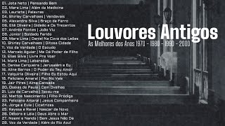 Louvores Antigos As Melhores dos Anos 1970 1980 1990 e 2000 [upl. by Shirah]