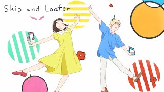 Skip and Loafer  Opening  Mellow HD [upl. by Aninahs]