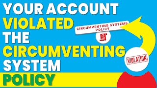 your account violated the circumventing systems policy [upl. by Chlo]