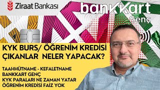 KYK BURS VEYA ÖĞRENİM KREDİSİ ÇIKANLAR İŞTE YAPILACAKLAR LİSTESİ 1₺ TAAHHÜTNAME BURS ZAM BANKKART [upl. by Casia]