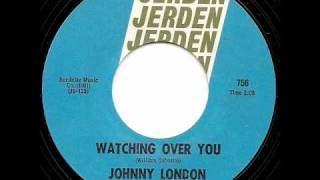 JOHNNY LONDON  Watching Over You [upl. by Norym]