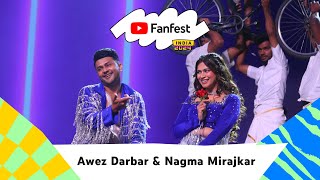 Awez Darbar amp Nagma Mirajkar  YouTube Fanfest India 2024 [upl. by Kolb715]