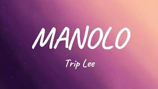 Lyrics Manolo  Trip Lee [upl. by Ashraf128]