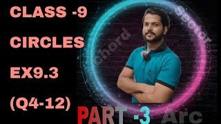 CLASS 9 NCERT MATHS CHAPTER 9 CIRCLES EX 93 Q 412 PART 3 MJ TUTORIAL [upl. by Garcia]