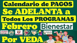 CALENDARIO de PAGOS DOBLES y TRIPLES📅ADELANTAN TODOS los PROGRAMAS de BIENESTAR✅Deposito en FEBRERO💳 [upl. by Abott]