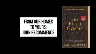 John recommends The Fifth Gospel by Ian Caldwell [upl. by Assiruam308]