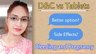 DampC ya Tablet which is better option  dnc ke baad kitne din tak bleeding hoti hai  mommy expertise [upl. by Wallie119]