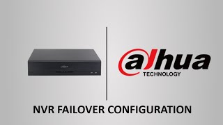 Failover Configuration  Dahua NVR6XX [upl. by Daggett]