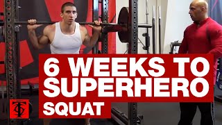 6 Weeks to Superhero Squat [upl. by Dorie417]