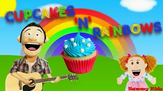 Cupcakes and Rainbows Song for Kids [upl. by Malcolm775]