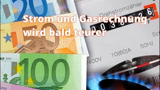 Strom und Gasrechnung wird bald teurer [upl. by Bain]