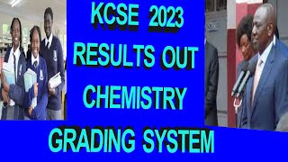 KCSE Result 2023  Chemistry Grading System  Machogu Releases Results  Best Schools amp Candidates [upl. by Berni]