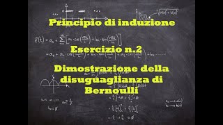 Principio di Induzione Esercizio n 2 La disuguaglianza di Bernoulli [upl. by Okuy]