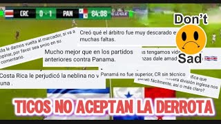 Ticos inventan 3 excusas por la derrota de Costa Rica 0 Panamá 1 [upl. by Emmey]