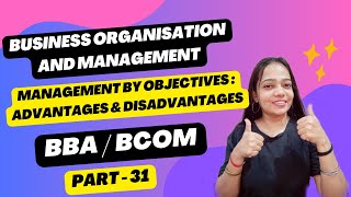 Business Organisation amp Management  MBO Advantages amp Disadvantages  BBABcom  Part  31 2024 [upl. by Leslee]