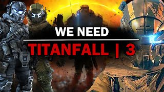 We NEED Titanfall 3 [upl. by Bred197]