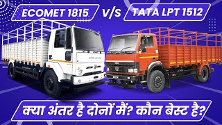 Ashok Leyland Ecomet 1815 vs Tata Motors LPT 1512  Comparison of price mileage amp specs 2022 [upl. by Atikcir]